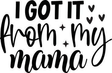 i got it from my mama svg,

baby svg,baby,baby svg bundle,baby craft design,new born svg,baby sublimation design,sublimation,svg,bundle,dxf,png,vector,

cricut,design,sayings,quotes,baby quotes,svg bu