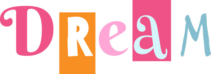 Dream phrase. Girly 90s sticker, patch, pin. Nostalgia 1990