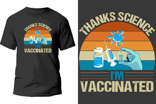 Thanks Science I'm Vaccinated T Shirt Design.