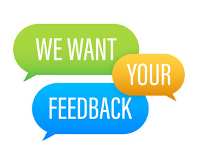 We want your feedback text on colorful search bubble.  stock illustration.