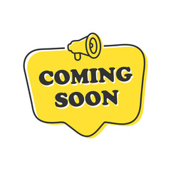 Coming Soon Sign Speech Bubble