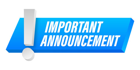 Banner with important announcement. Blue important announcement sign icon. Exclamation danger sign. Alert icon.  stock illustration.