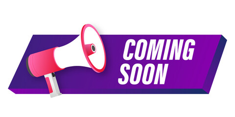 Megaphone label with coming soon. Megaphone banner. Web design.  stock illustration.