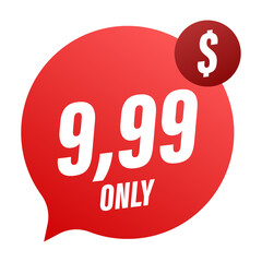 Discount sticker. Template with 99 only.  template design. Sale, price tag. Sale banner badge. Special offer price sign.  stock illustration.