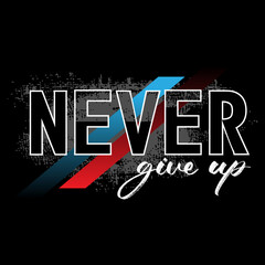 vector never give up slogan text images design - obrazy, fototapety, plakaty