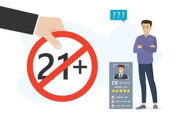 Young man candidate with resume. Unhappy young adult near curriculum vitae. Age discrimination, ageism. Businessman or hr agent hand holds restriction circle - 21 plus.