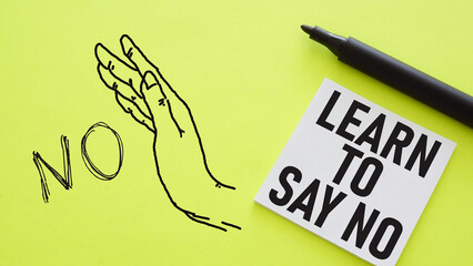 Learn to say no is shown using the text
