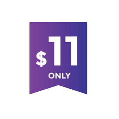 11 dollar price tag. 11$ dollar USD price symbol. price 11 Dollar sale banner in USD. Business or shopping promotion marketing concept
