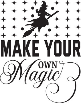 Make Your Own Magic Svg