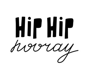 Hip hip hooray congratulation hand drawn lettering