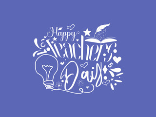 Creative hand lettering vector illustration design concept for happy teachers day with decorative doodle celebration