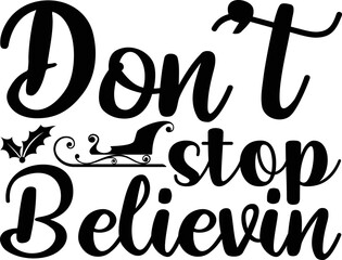 Don't stop believin vector arts