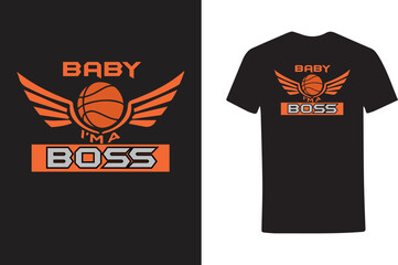 Baby I am the boss. Sports T-Shirt design.