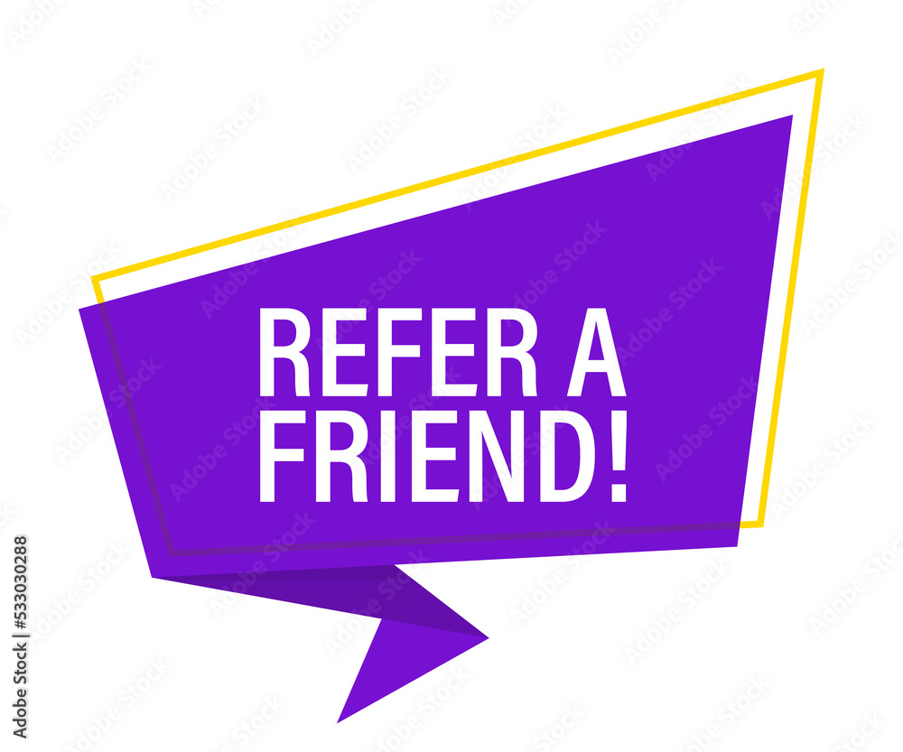 Sticker Refer a friend. Megaphone banner isolated on white background. Web design.  stock illustration.