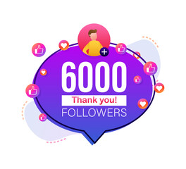 Thank you 6000 followers numbers. Flat style banner. Congratulating multicolored thanks image for net friends likes.  illustration.