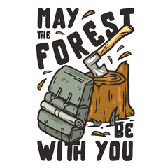 Camping nature print with bagpack and axe. Wild adventure outdoor sport in the forest