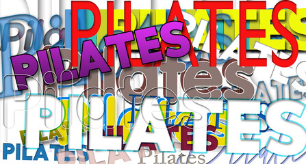 Pilates. Word written with different fonts. Abstract Background.