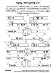 Word game: Fill in the blanks with the words provided to make 16 words related to Thanksgiving Day holiday, history, traditions. Suitable both for kids and adults.
