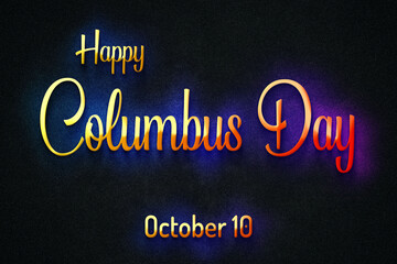 Happy Columbus Day, October 10, Empty space for text, Copy space right Text Effect