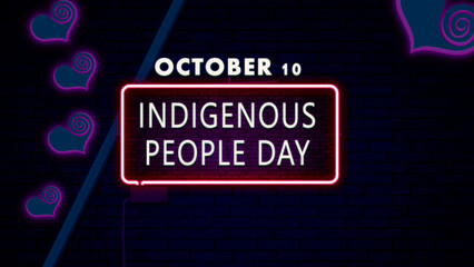 Happy Indigenous People Day, October 10, Empty space for text, Copy space right Neon Text Effect