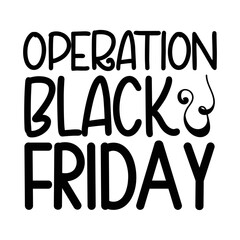 Operation black friday svg