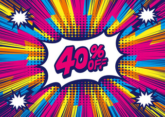40 Percent OFF Discount on a Comics style bang shape background. Pop art comic discount promotion banners.	