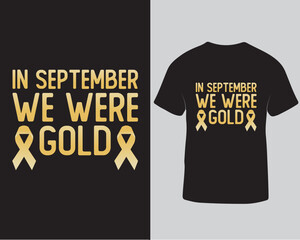 In September we were gold t-shirt design. Typography t-shirt design for September childhood care