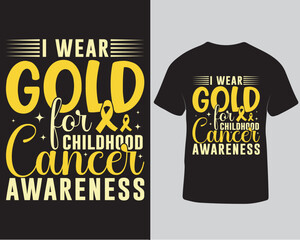 I wear gold for childhood cancer awareness unique trendy typography t-shirt design template