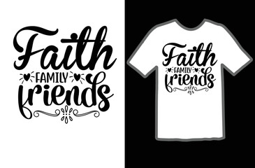 Faith family friends svg design