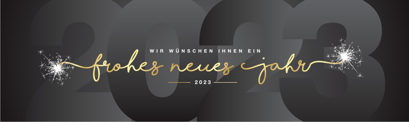 We wish you Happy New Year 2023 German language golden line designed handwritten lettering white black background with sparkle firework