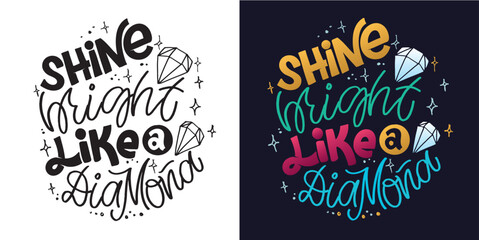 Hand drawn motivation lettering phrase in modern calligraphy style. Inspiration slogan for print and poster design. Vector t-shirt design