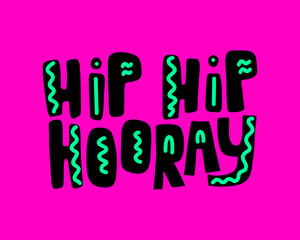 Hip hip hooray hand lettering