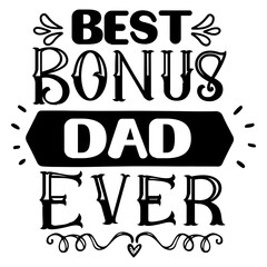 Best Bonus Dad Ever svg