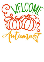 Welcome Autumn svg sign. Thanksgiving decor.  Isolated transparent background. Pumpkin clipart.