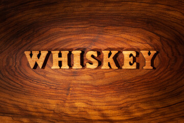 Whiskey - Inscription by wooden letters
