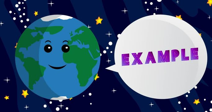 Planet Earth Saying Example with speech bubble. Cartoon animation. Space, cosmos on the background.