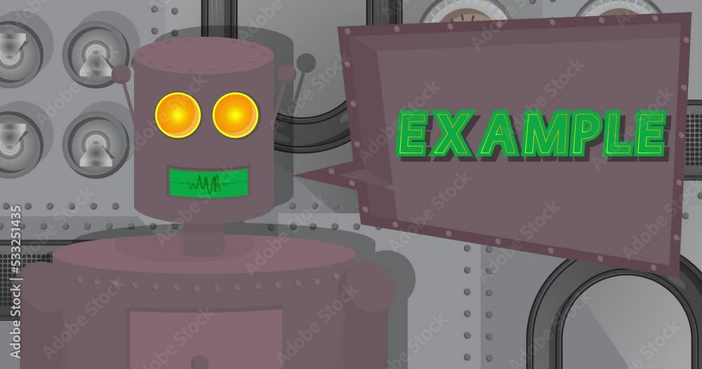 Poster robot saying example with speech bubble. cartoon animated video. future robotics animation.