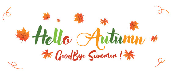 Hello Autumn Vector illustration with phrase decorated with beautiful bright leaves on light background. Design for greeting card, Sale or promotional poster, flyer, web banner, social and fashion ads