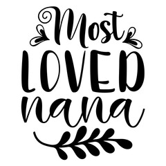 most loved nana svg design © PIYARUL