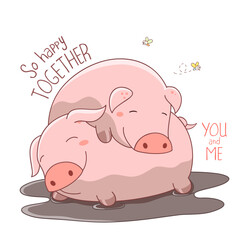 Two happy fat piglets sleeping in mud puddle. Inscription So happy together. Humor Valentine card. Funny quote for card, invitation, poster, t-shirt. Vector illustration EPS8