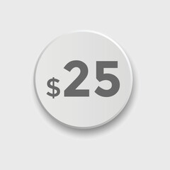 25 dollar price tag. Price $25 USD dollar only Sticker sale promotion Design. shop now button for Business or shopping promotion

