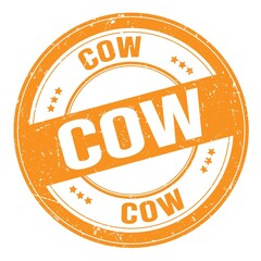 COW text written on orange round stamp sign