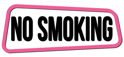 NO SMOKING text on pink-black trapeze stamp sign.