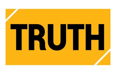 TRUTH text written on yellow-black stamp sign.