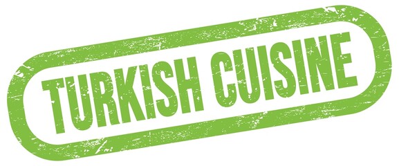 TURKISH CUISINE, text written on green stamp sign.