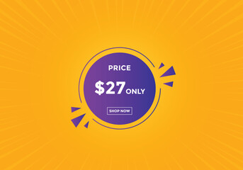 27 dollar price tag. Price $27 USD dollar only Sticker sale promotion Design. shop now button for Business or shopping promotion
