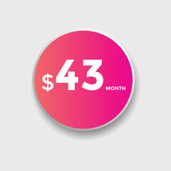 Monthly 43 Dollar price tag or sticker. forty three dollars sales tag. shopping promotion marketing concept. sale promotion Price Sticker Design
