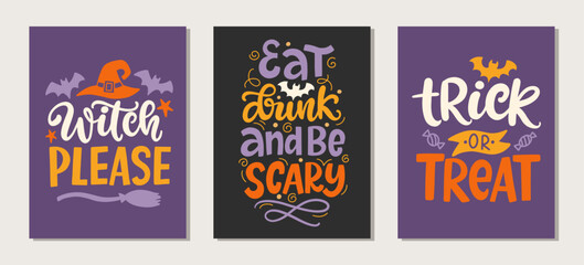 Witch Please. Trick or Treat. Eat Drink and Be Scary. Set of Halloween Hand Drawn Cute Lettering phrases