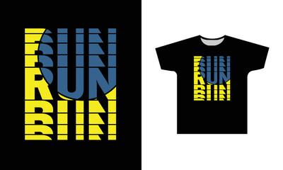 Run Modern Quotes Typography T-Shirt Design