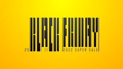 Black Friday text in barcode style on yellow background. Vector futuristic sale concept. 25 november super sale black logo